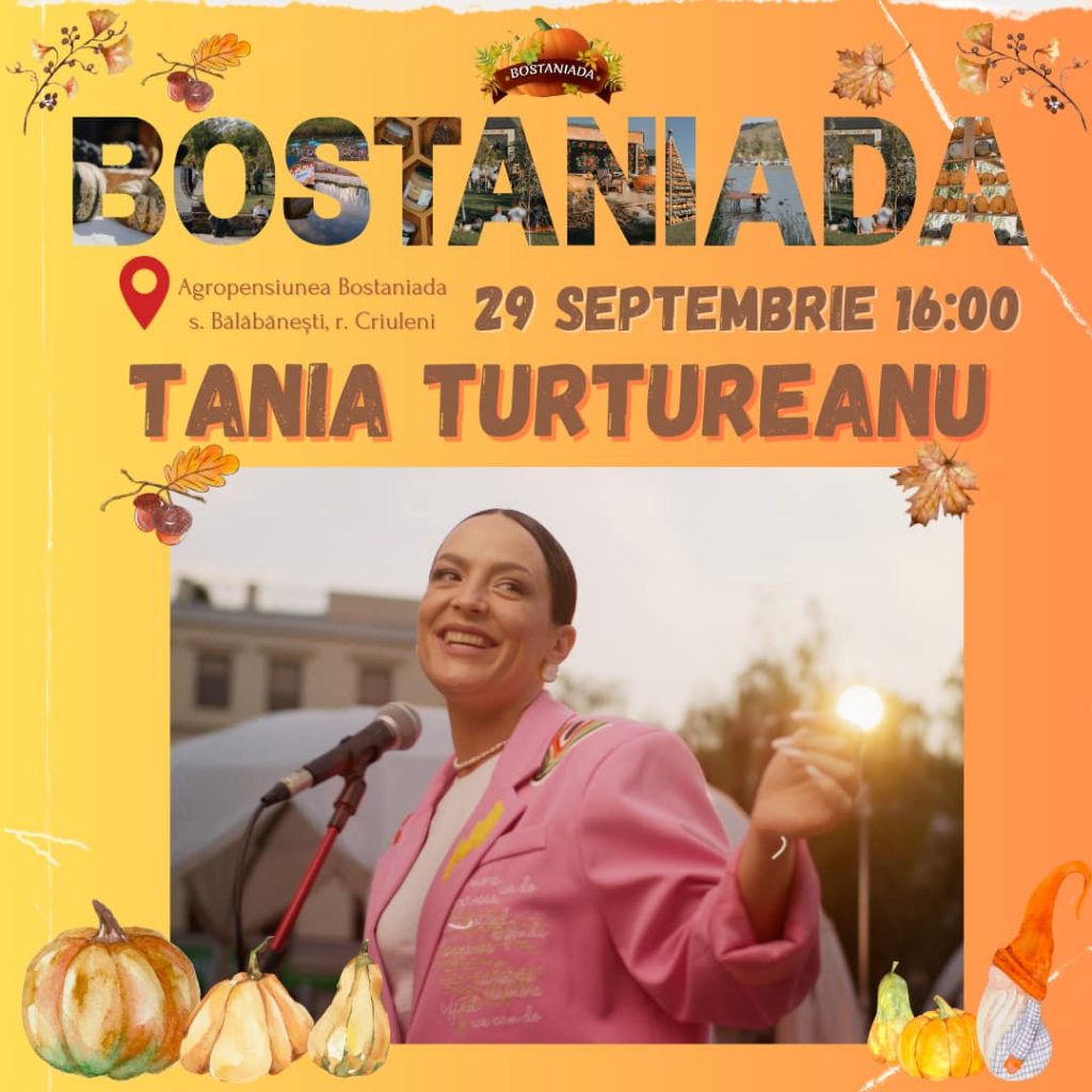 Tania Turtureanu invitat bostanida 2024 criuleni